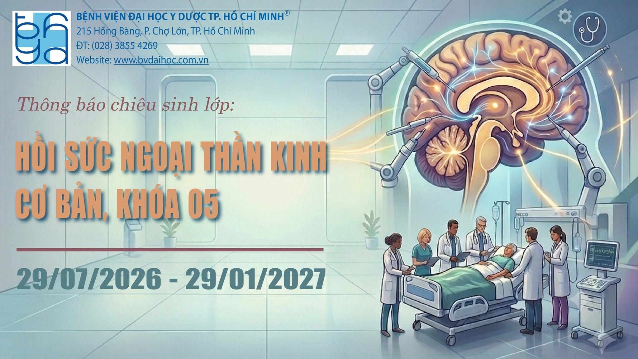CHƯƠNG TRÌNH CHỨNG CHỈ ĐÀO TẠO KỸ THUẬT CHUYÊN MÔN: HỒI SỨC NGOẠI THẦN KINH CƠ BẢN, KHÓA 05